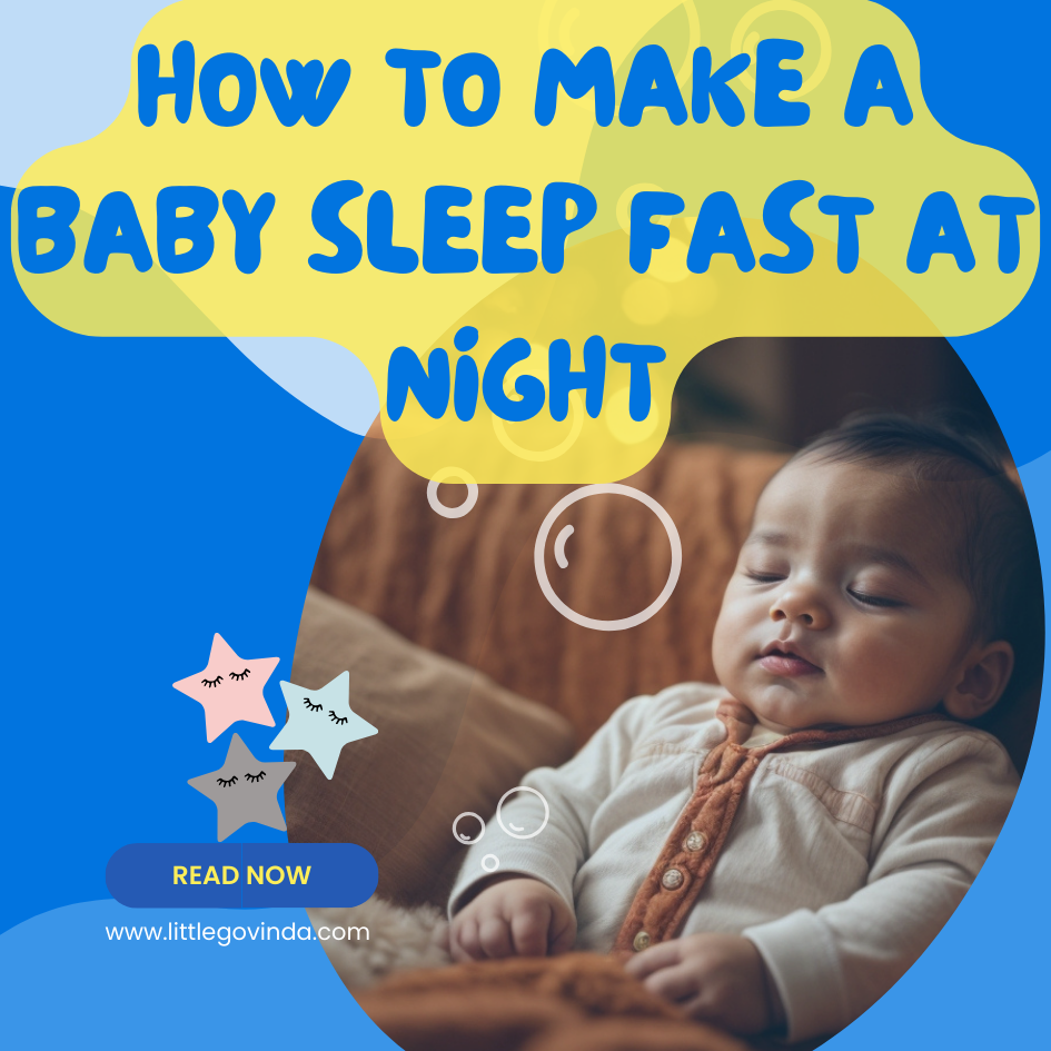 how to make a baby sleep fast at night-5 steps. littlegovinda.com