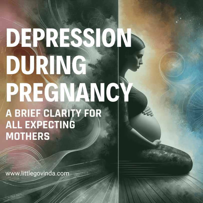 Depression During Pregnancy- A Brief Clearity for all expecting mothers